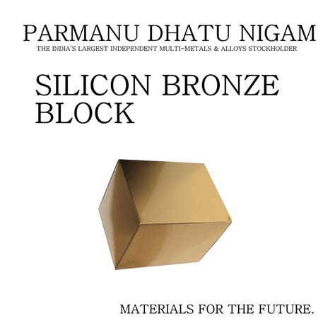 Silicon Bronze Block At Best Price In Mumbai By Parmanu Dhatu Nigam