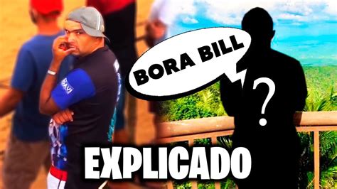 História Do Meme Bora Bill Explicada Youtube