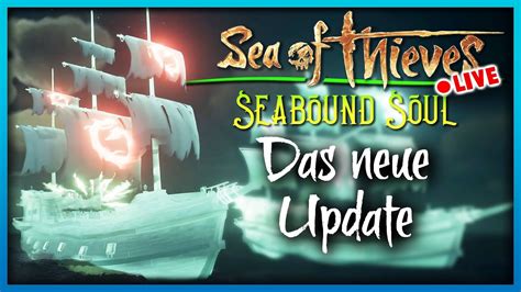 Das Neue Update Mit Tall Tale Und Feuer Sea Of Thieves Seabound Soul