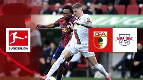 Highlights Fc Augsburg Vs Rb Leipzig Bundesliga Youtube