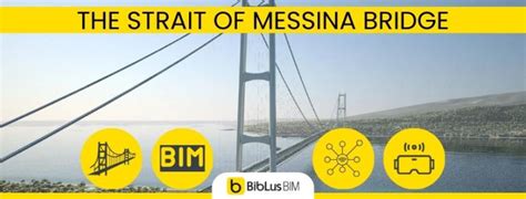 The Strait of Messina Bridge: a massive engineering project and technological innovation - BibLus