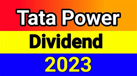 Tata Power Share Dividend 2023 Tata Power Dividend Tata Power