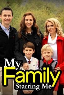 My Family Starring Me | Rotten Tomatoes