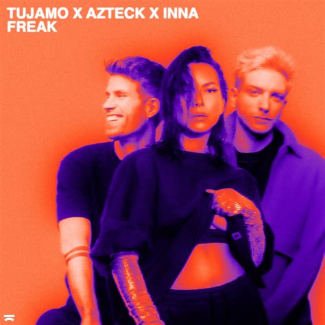 Freak Extended Mix By Inna Tujamo And Azteck On Beatsource