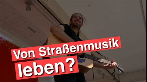 Kann Man Von Straßenmusik Leben Fazit Nach 5 Jahren Youtube