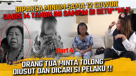 DIPAKSA MINUM SM 12 COWOK GADIS 14 THN INI HINGGA DISETU HI