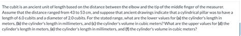 Solved The Cubit Is An Ancient Unit Of Length Based On The