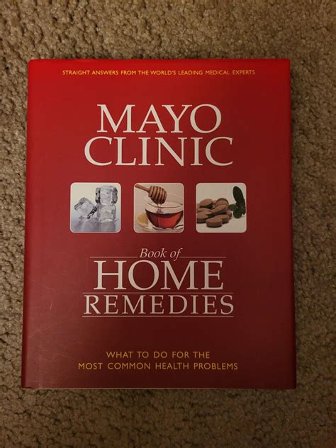 The Mayo Clinic Book Of Home Remedies Wh 9781603201599 Mayo Clinic