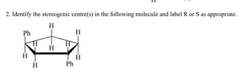 Solved 2. Identify the stereogenic centre(s) in the | Chegg.com 