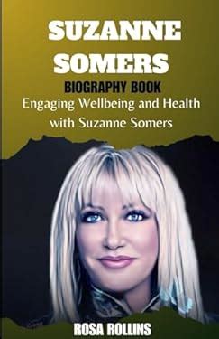 Suzanne Somers: Engaging Wellbeing and Health with Suzanne Somers book ...