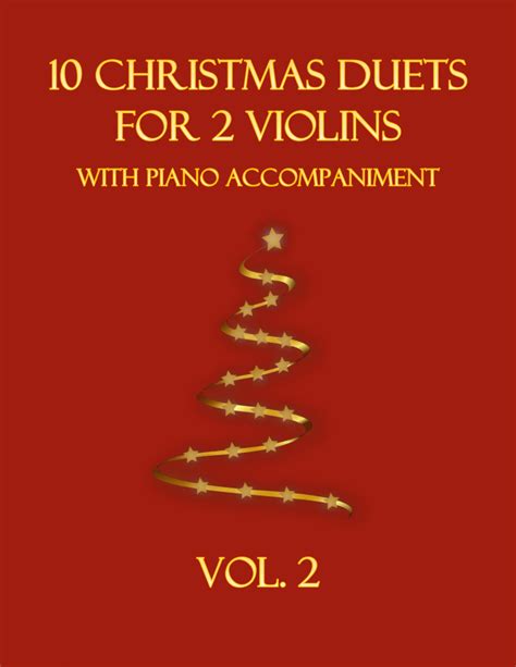 10 Christmas Duets For 2 Violins With Piano Accompaniment Vol 2 Arr B C Dockery By