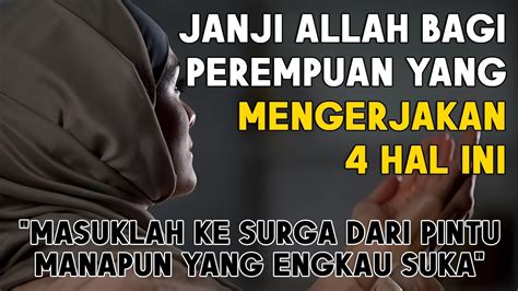 Janji Allah Bagi Wanita Yang Melakukan Hal Ini Masuklah Ke Surga