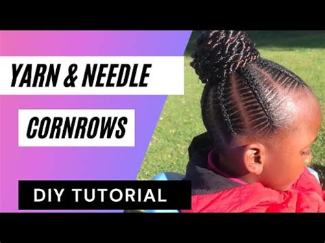 YARN AND NEEDLE CORNROWS/DIY TUTORIAL/THREAD AND NEEDLE CORNROWS ...