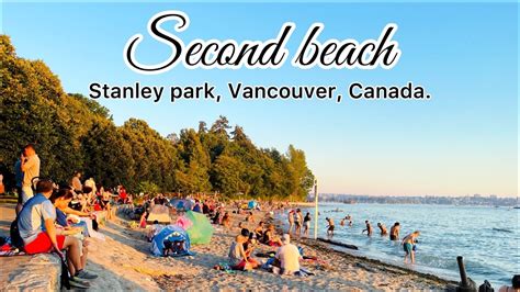 Second Beach In Stanley Park Stanley Park Attraction In Vancouver