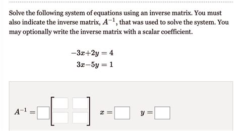 Solved Solve The Following System Of Equations Using An Inverse Matrix