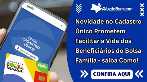 Novidade no Cadastro Único Prometem Facilitar a Vida dos Beneficiários