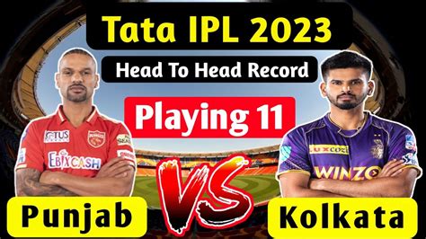 Ipl 2023 Punjab Kings Vs Kolkata Knight Riders Playing 11 Head To