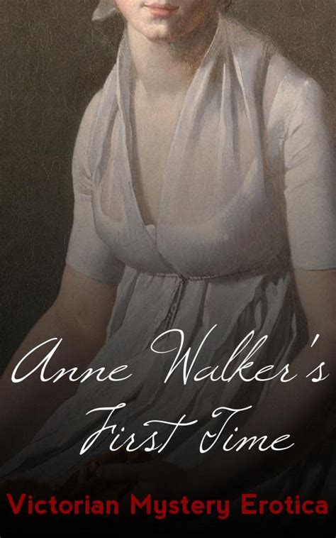 Anne Walker S First Time Victorian Lesbian Erotica By Ginny P Tate Goodreads