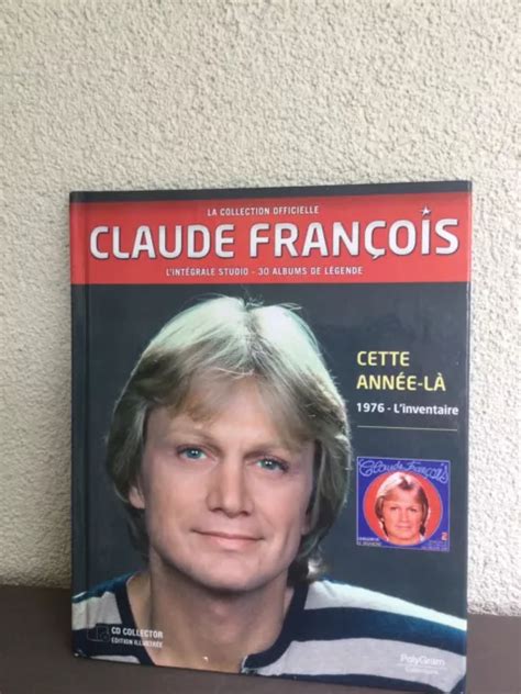 LIVRE CD CLAUDE François L intégrale 30 albums de légende Cette année