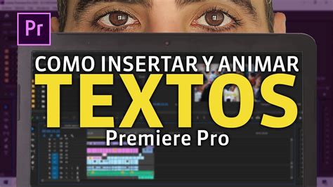 Adobe Premiere Pro Como Poner Textos En Premiere Pro Youtube