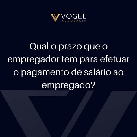 Qual O Prazo Que O Empregador Tem Para Efetuar O Pagamento De Sal Rio