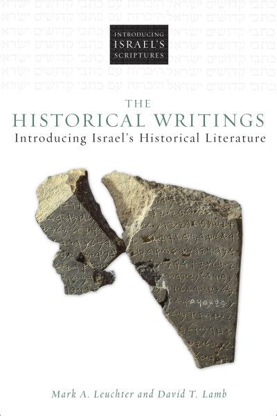 The Historical Writings Introducing Israels Historical Literature