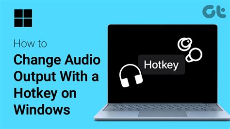 How To Change Audio Output With Hotkey On Windows Switch Speakers