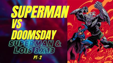 Superman Lois 3x13 Doomsday Vs Superman Cena Parte 2 HD YouTube