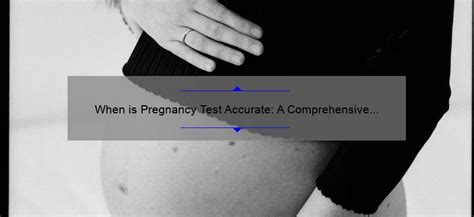 When Is Pregnancy Test Accurate A Comprehensive Guide Grandrapidsobgyn