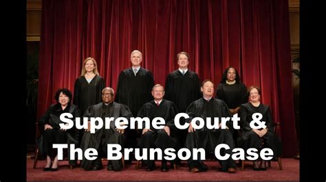 Brunson Case In Supreme Court Hands YouTube