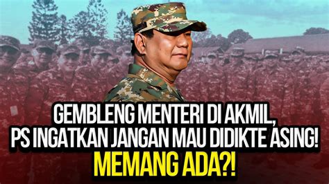 LIVE GEMBLENG MENTERI AKMIL PRABOWO INGATKAN JANGAN MAU DIDIKTE