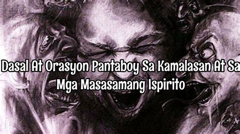 Dasal At Orasyon Pantaboy Sa Kamalasan At Sa Mga Masasamang Ispirito