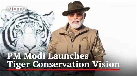 Pm Modi Releases Tiger Vision Plan Youtube