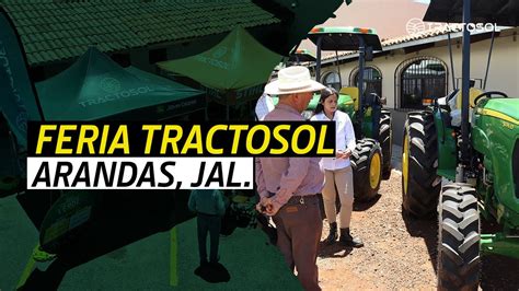 Feria Tractosol Arandas 2023 YouTube