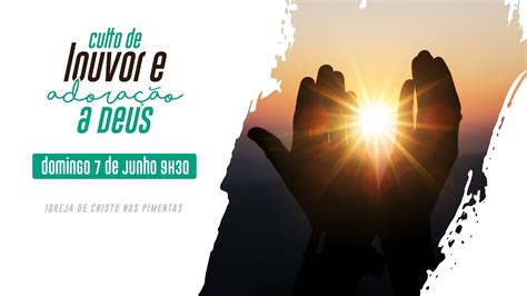 Culto de louvor e adoração a Deus 07 06 2020 Igreja de Cristo nos