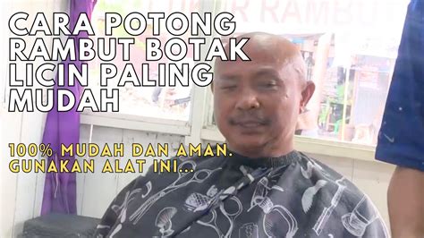 Cara Potong Rambut Botak Licin Paling Mudah Youtube