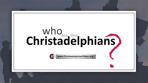 Who Are The Christadelphians Youtube