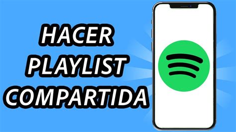 Como hacer una playlist en Spotify compartida 2024 GUÍA COMPLETA