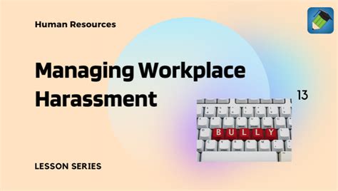 Managing Workplace Harassment