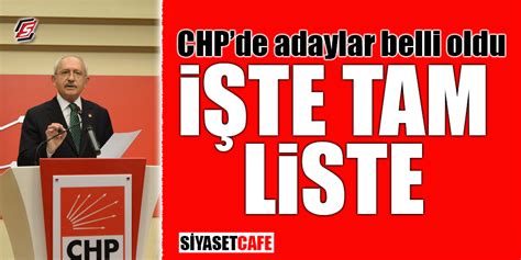 Chp De Adaylar Belli Oldu Te Tam L Ste