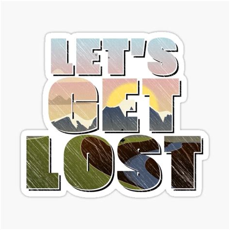 Let S Get Lost Sticker For Sale By Mosta Designs Redbubble