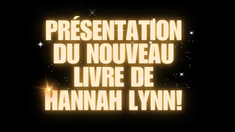 présentation du nouveau livre de hannah lynn YouTube