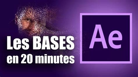 TUTO Les BASES d After Effects cc en 20 minutes Tutoriel français