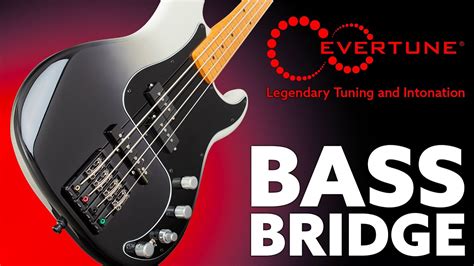 EverTune Announces The EverTune Bass Bridge YouTube