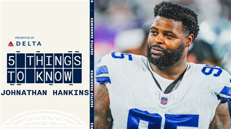 5 Things To Know About Seahawks DT Johnathan Hankins BVM Sports