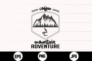 Coffee Mountain Adventure Svg Graphic By Aynul Tees Creative Fabrica