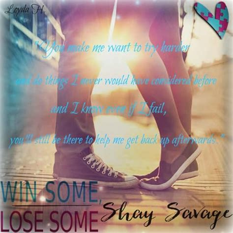 Win Some Lose Some By Shay Savage Goodreads