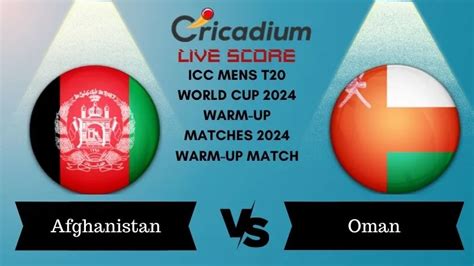 ICC Mens T20 World Cup 2024 Warm Up Matches 2024 Warm Up Match AFG Vs