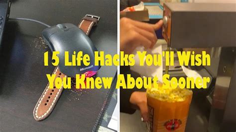 15 Life Hacks You Ll Wish You Knew About Sooner Useful Tips For Life Youtube