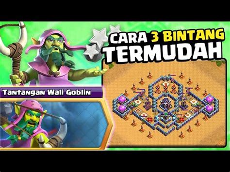 Cara Mudah Meratakan Tantangan Wali Goblin Coc Youtube